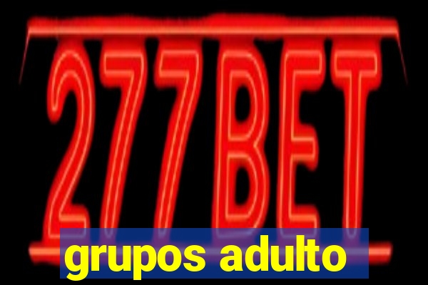 grupos adulto